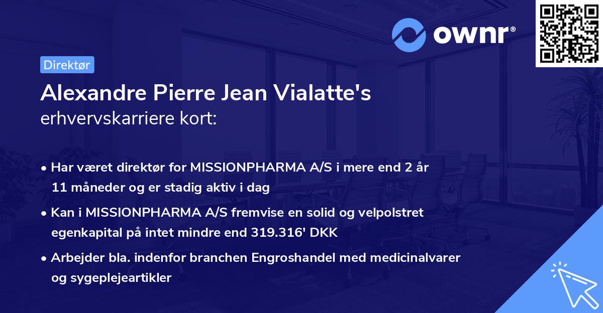 Alexandre Pierre Jean Vialatte's erhvervskarriere kort