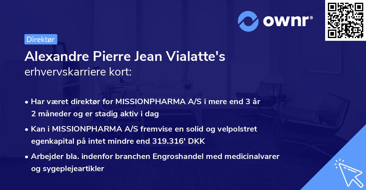 Alexandre Pierre Jean Vialatte's erhvervskarriere kort