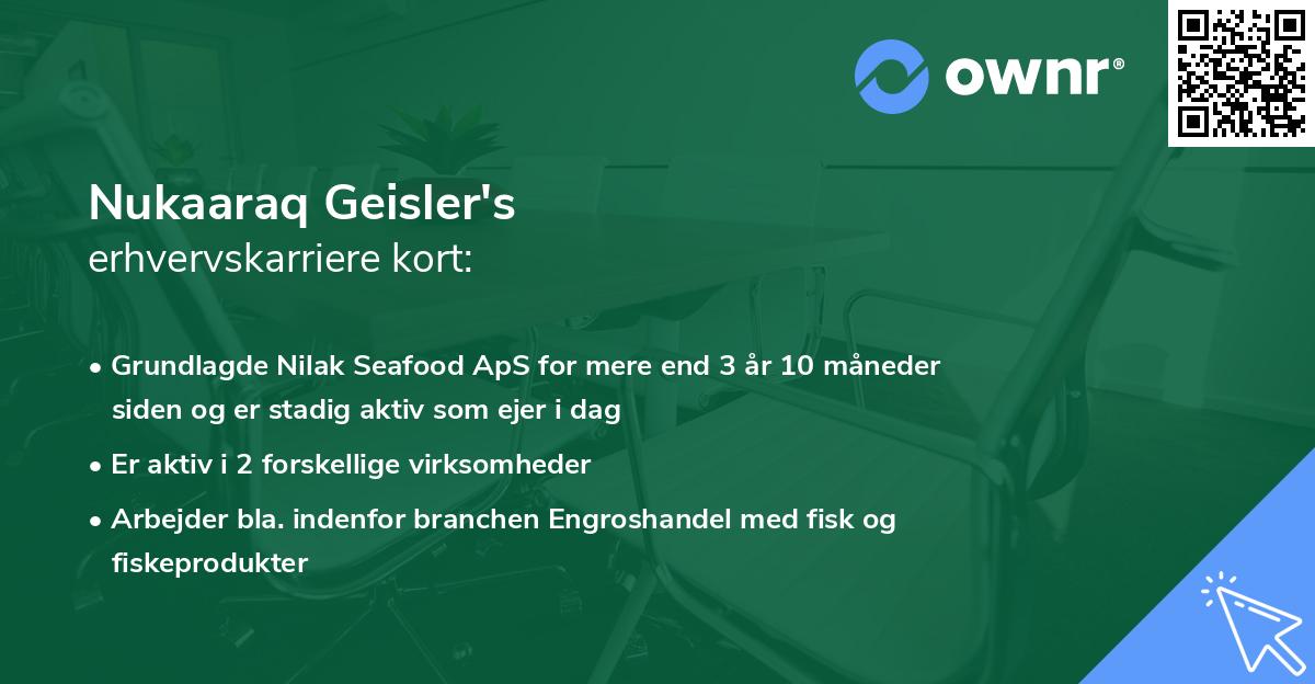 Nukaaraq Geisler's erhvervskarriere kort