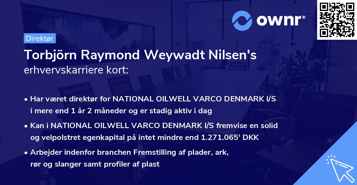 Torbjörn Raymond Weywadt Nilsen's erhvervskarriere kort