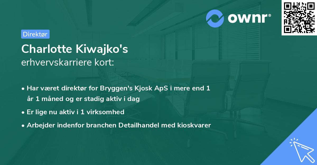 Charlotte Kiwajko's erhvervskarriere kort