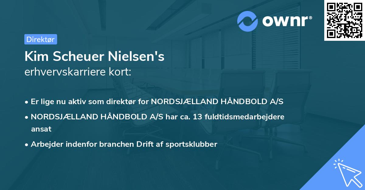 Kim Scheuer Nielsen's erhvervskarriere kort