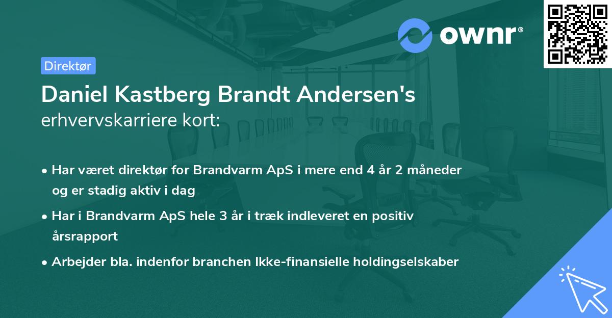 Daniel Kastberg Brandt Andersen's erhvervskarriere kort