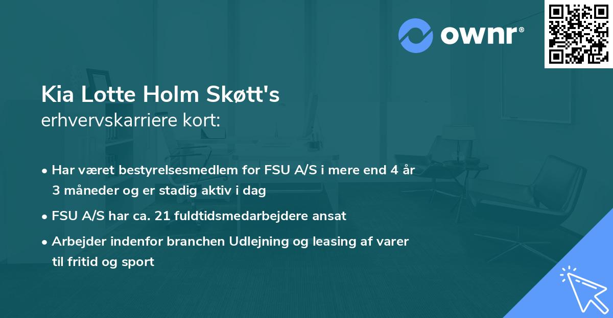 Kia Lotte Holm Skøtt's erhvervskarriere kort