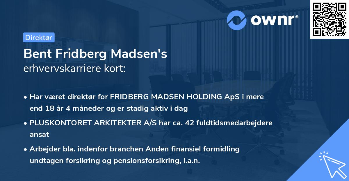 Bent Fridberg Madsen's erhvervskarriere kort