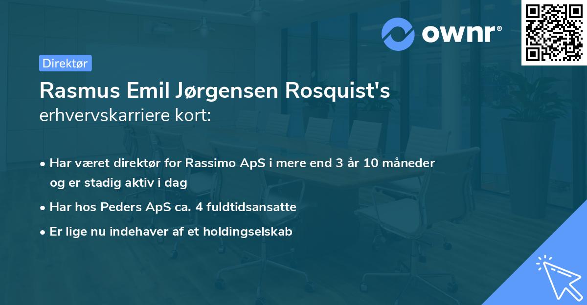 Rasmus Emil Jørgensen Rosquist's erhvervskarriere kort