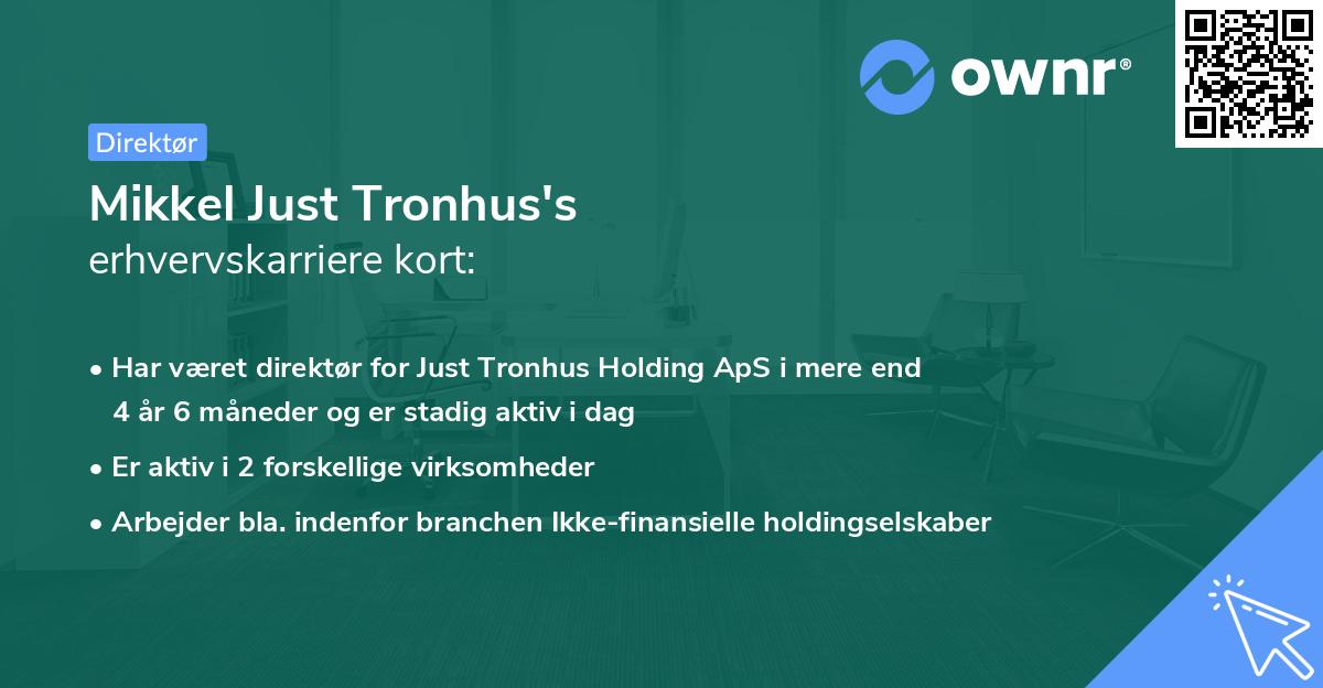 Mikkel Just Tronhus's erhvervskarriere kort