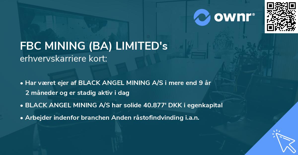 FBC MINING (BA) LIMITED's erhvervskarriere kort