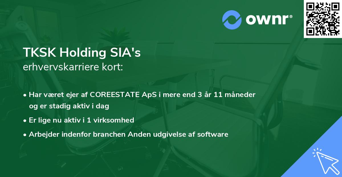 TKSK Holding SIA's erhvervskarriere kort