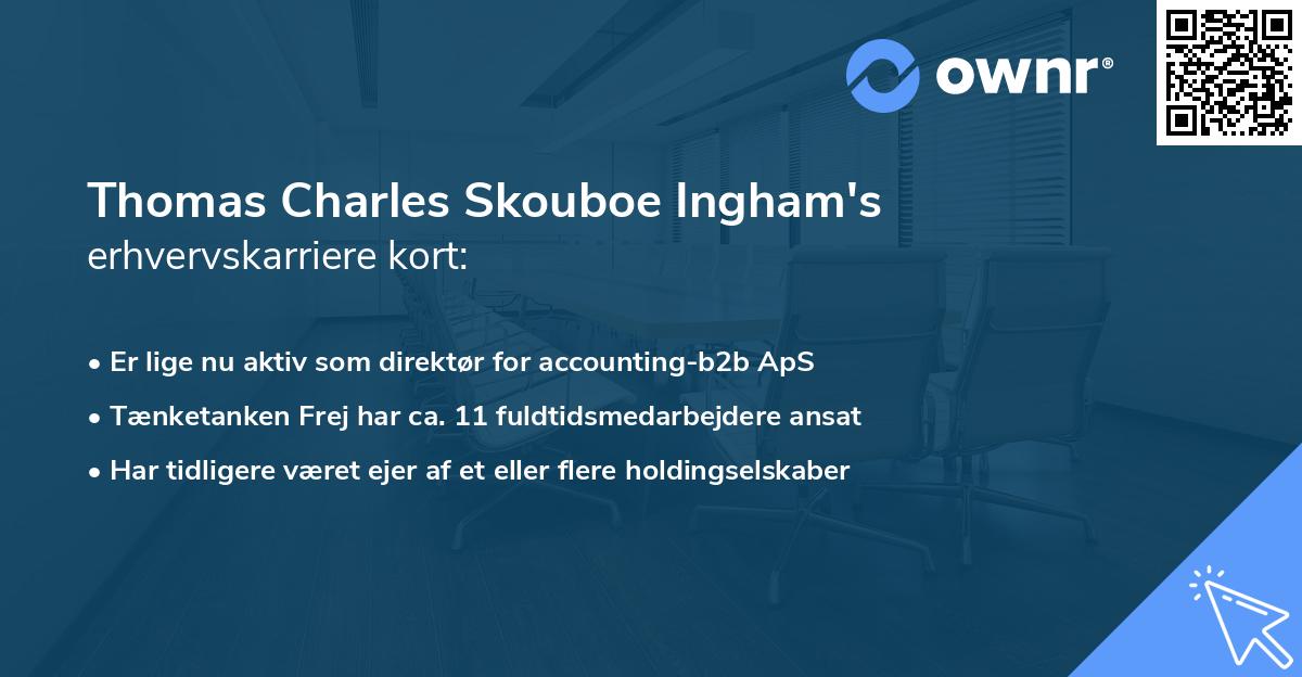 Thomas Charles Skouboe Ingham's erhvervskarriere kort