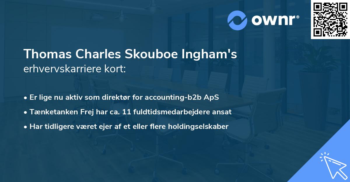 Thomas Charles Skouboe Ingham's erhvervskarriere kort