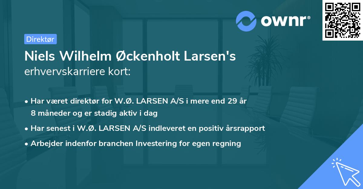 Niels Wilhelm Øckenholt Larsen's erhvervskarriere kort