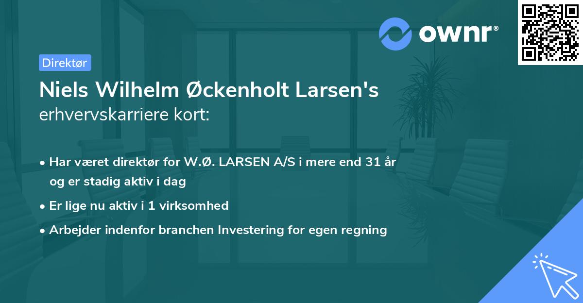Niels Wilhelm Øckenholt Larsen's erhvervskarriere kort