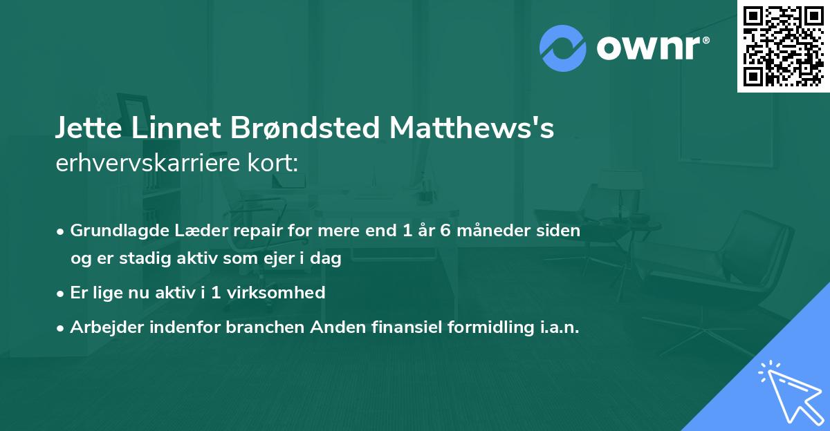 Jette Linnet Brøndsted Matthews's erhvervskarriere kort