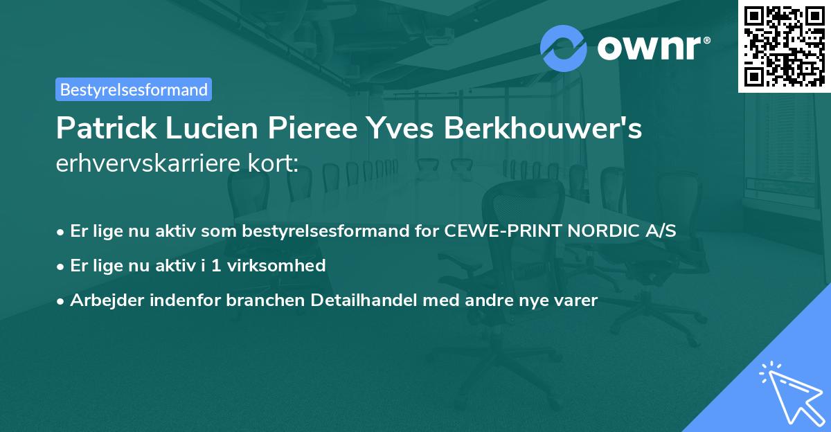 Patrick Lucien Pieree Yves Berkhouwer's erhvervskarriere kort