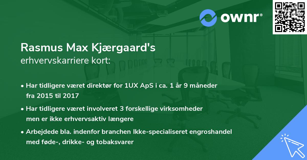 Rasmus Max Kjærgaard's erhvervskarriere kort