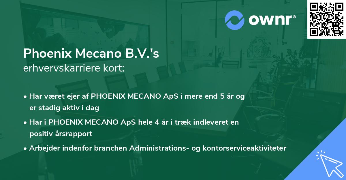 Phoenix Mecano B.V.'s erhvervskarriere kort