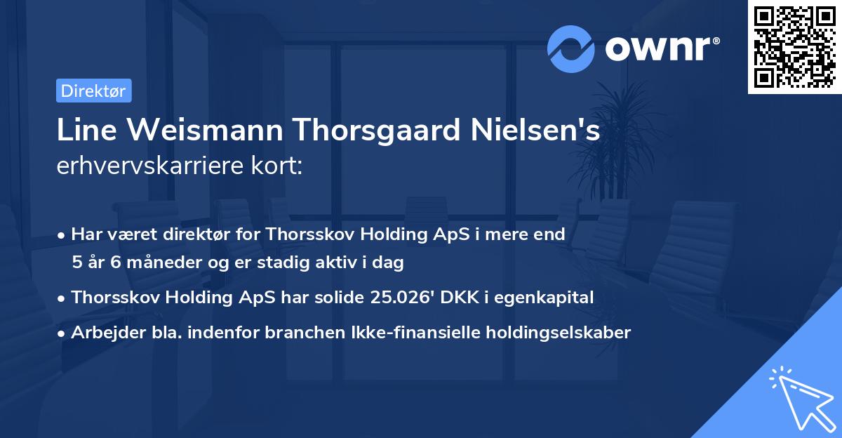 Line Weismann Thorsgaard Nielsen's erhvervskarriere kort
