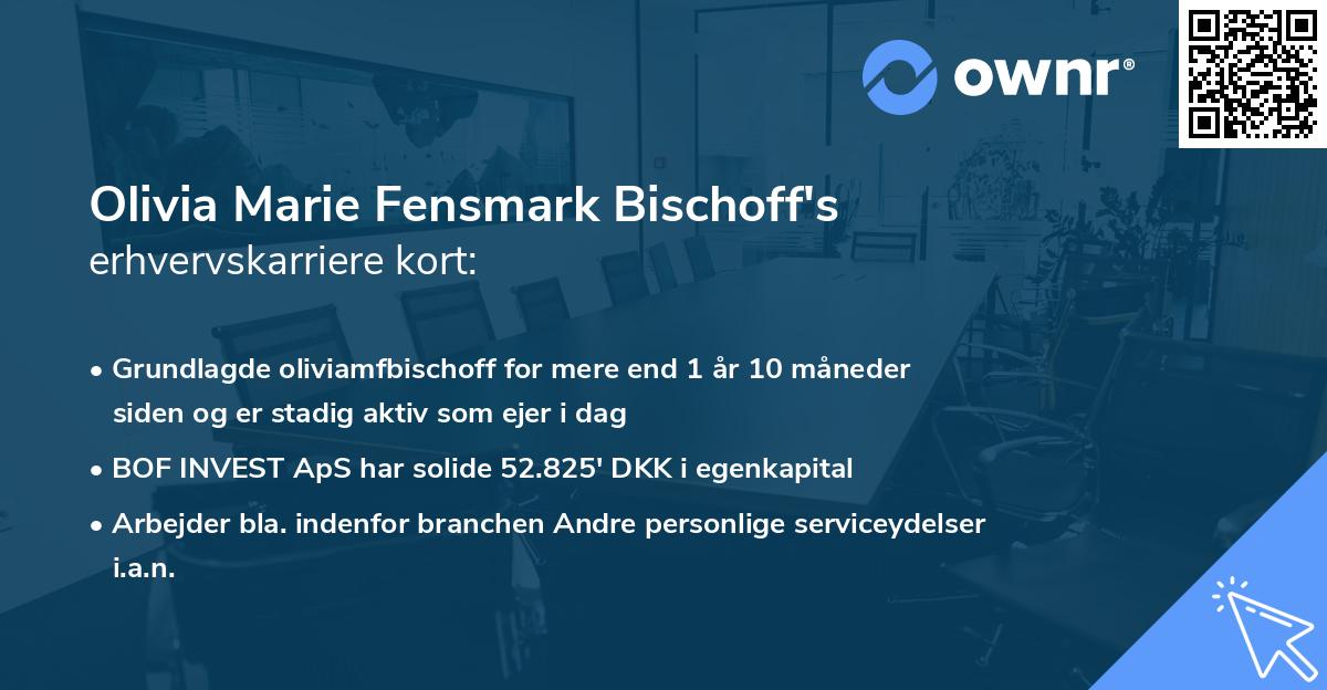 Olivia Marie Fensmark Bischoff's erhvervskarriere kort
