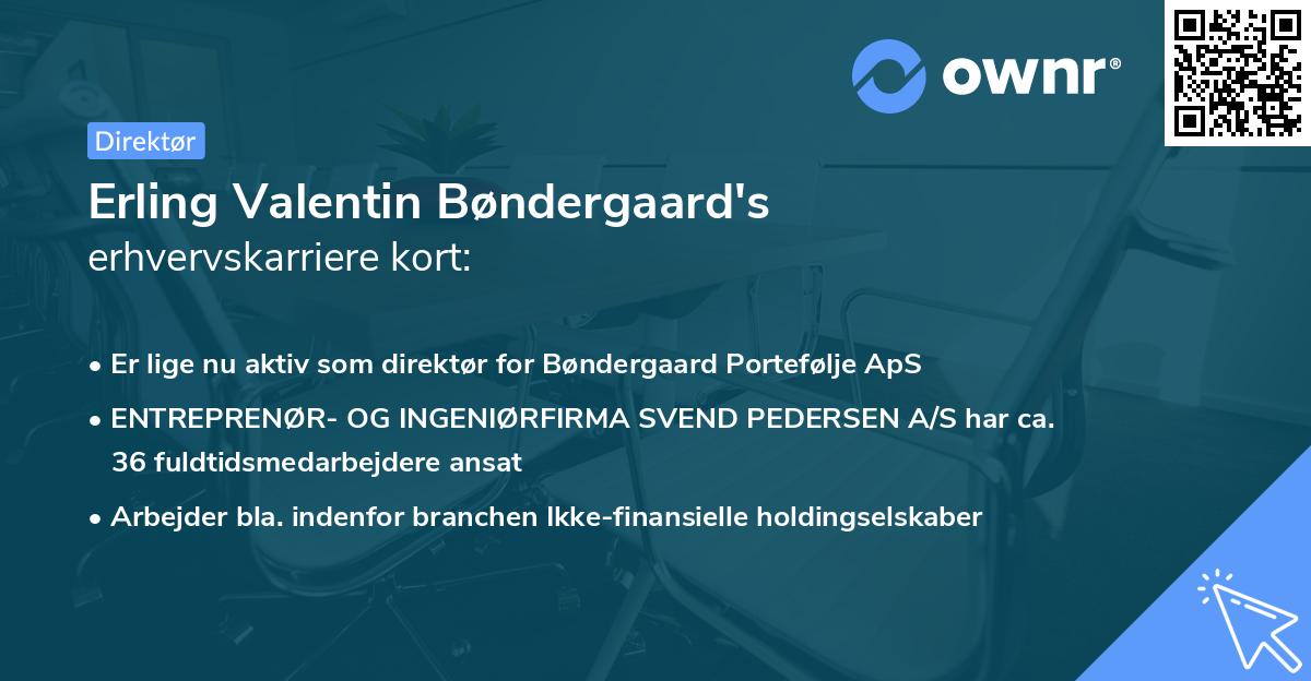 Erling Valentin Bøndergaard's erhvervskarriere kort