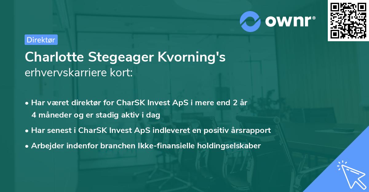 Charlotte Stegeager Kvorning's erhvervskarriere kort