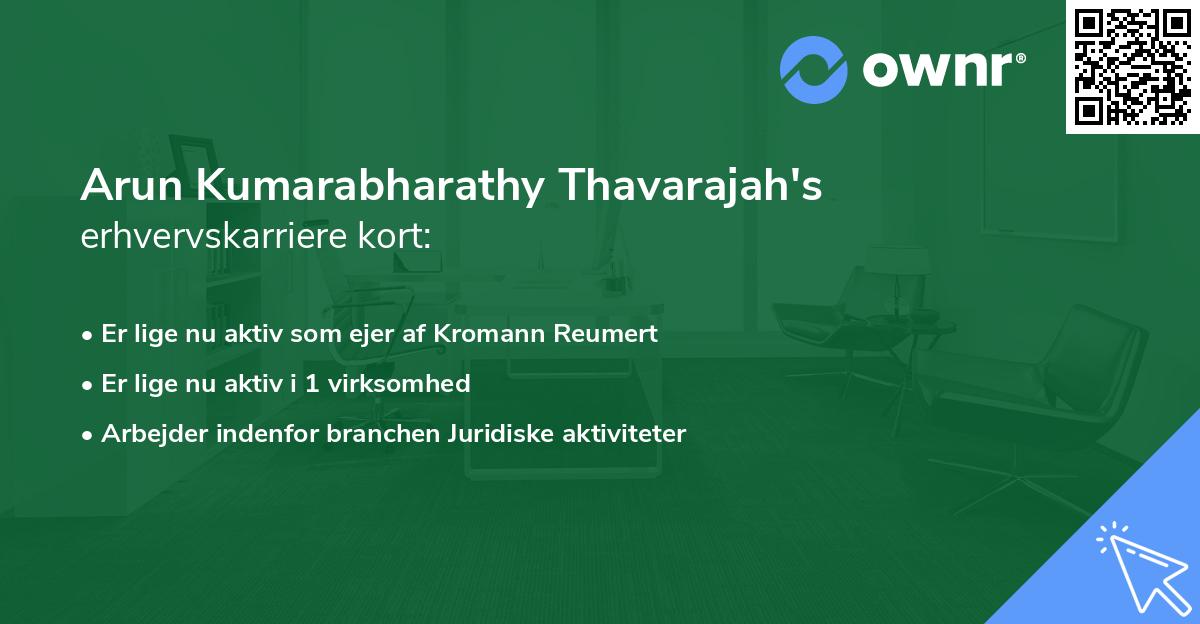 Arun Kumarabharathy Thavarajah's erhvervskarriere kort