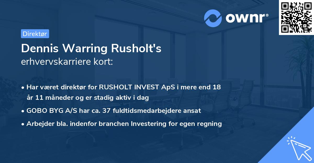 Dennis Warring Rusholt's erhvervskarriere kort