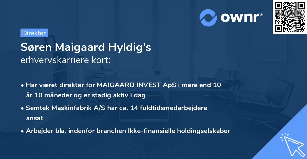 Søren Maigaard Hyldig's erhvervskarriere kort