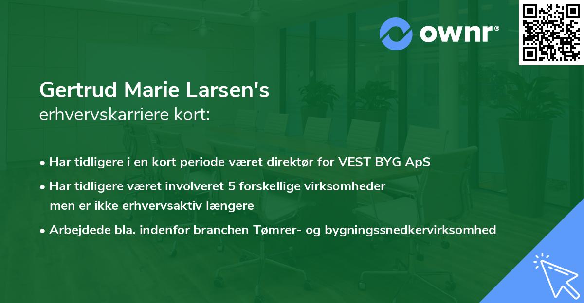 Gertrud Marie Larsen's erhvervskarriere kort