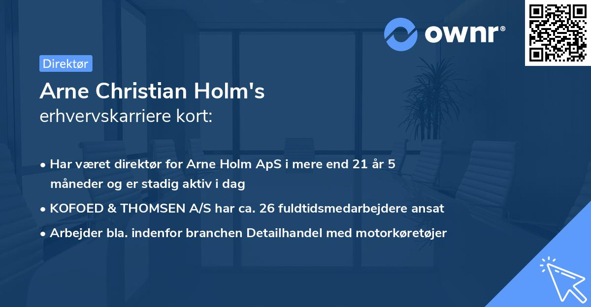 Arne Christian Holm's erhvervskarriere kort