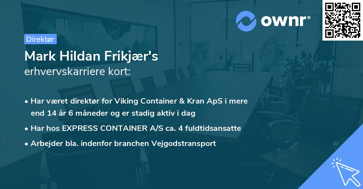 Mark Hildan Frikjær's erhvervskarriere kort