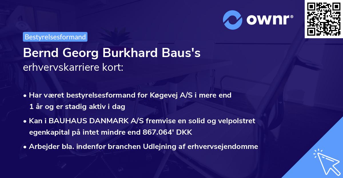 Bernd Georg Burkhard Baus's erhvervskarriere kort