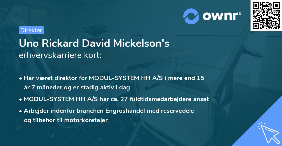 Uno Rickard David Mickelson's erhvervskarriere kort