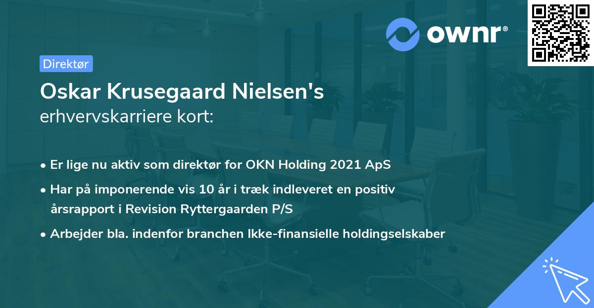 Oskar Krusegaard Nielsen's erhvervskarriere kort
