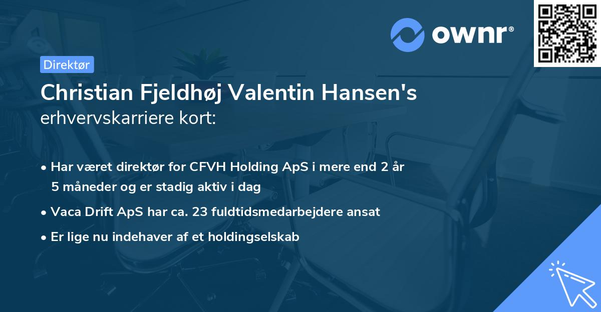 Christian Fjeldhøj Valentin Hansen's erhvervskarriere kort