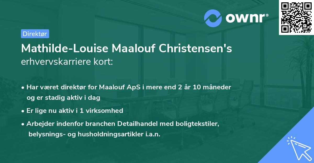 Mathilde-Louise Maalouf Christensen's erhvervskarriere kort