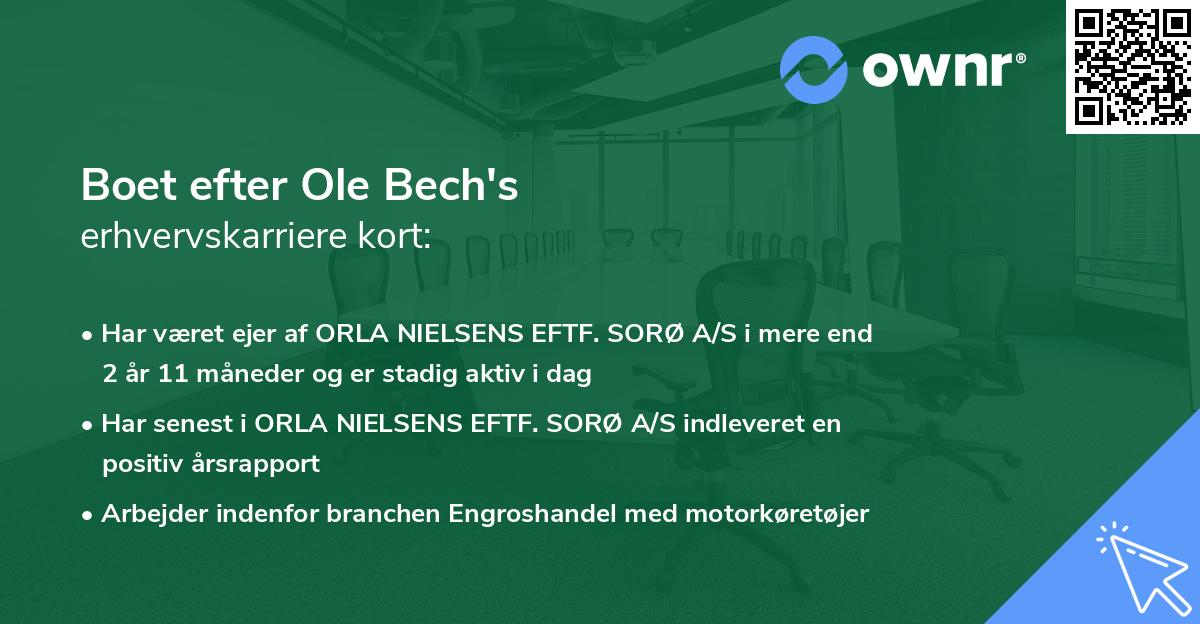 Boet efter Ole Bech's erhvervskarriere kort