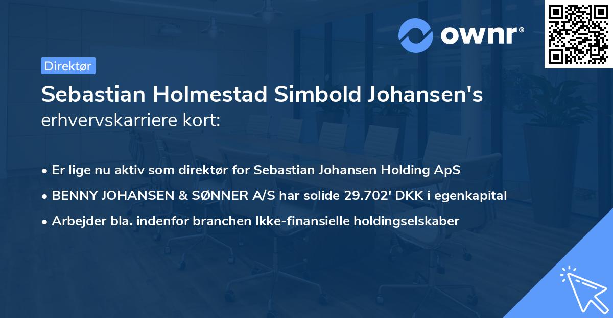 Sebastian Holmestad Simbold Johansen's erhvervskarriere kort
