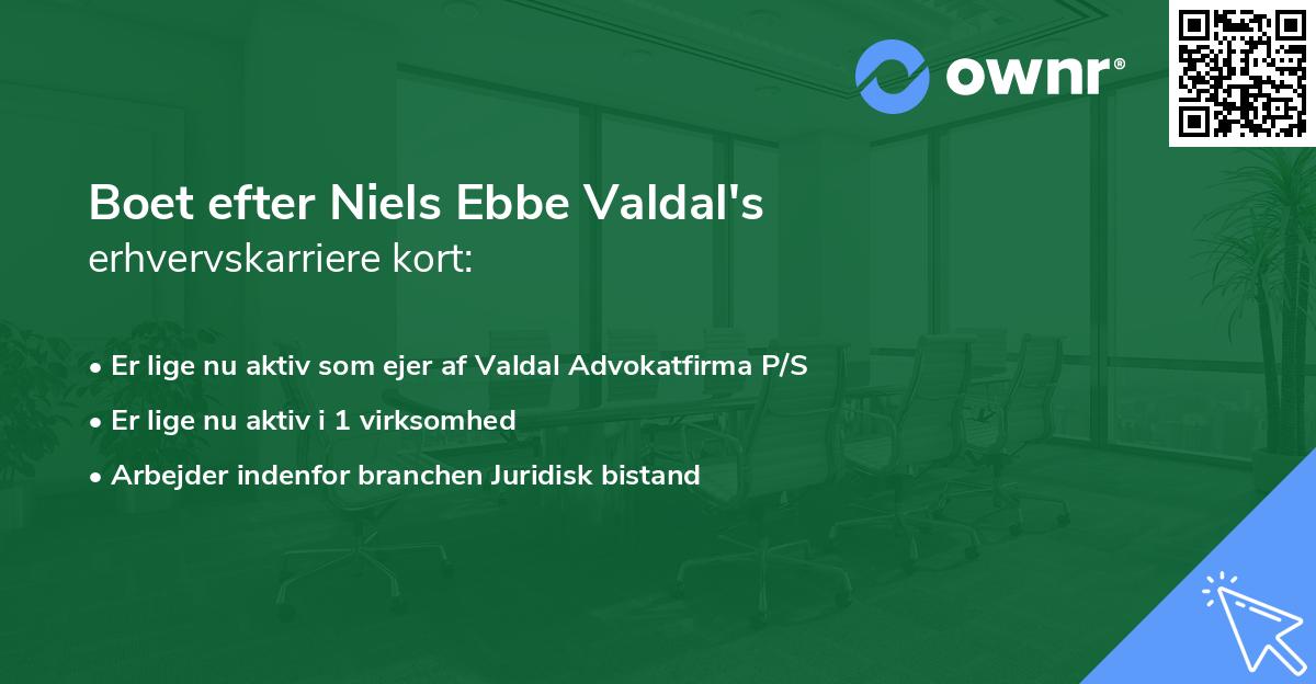 Boet efter Niels Ebbe Valdal's erhvervskarriere kort