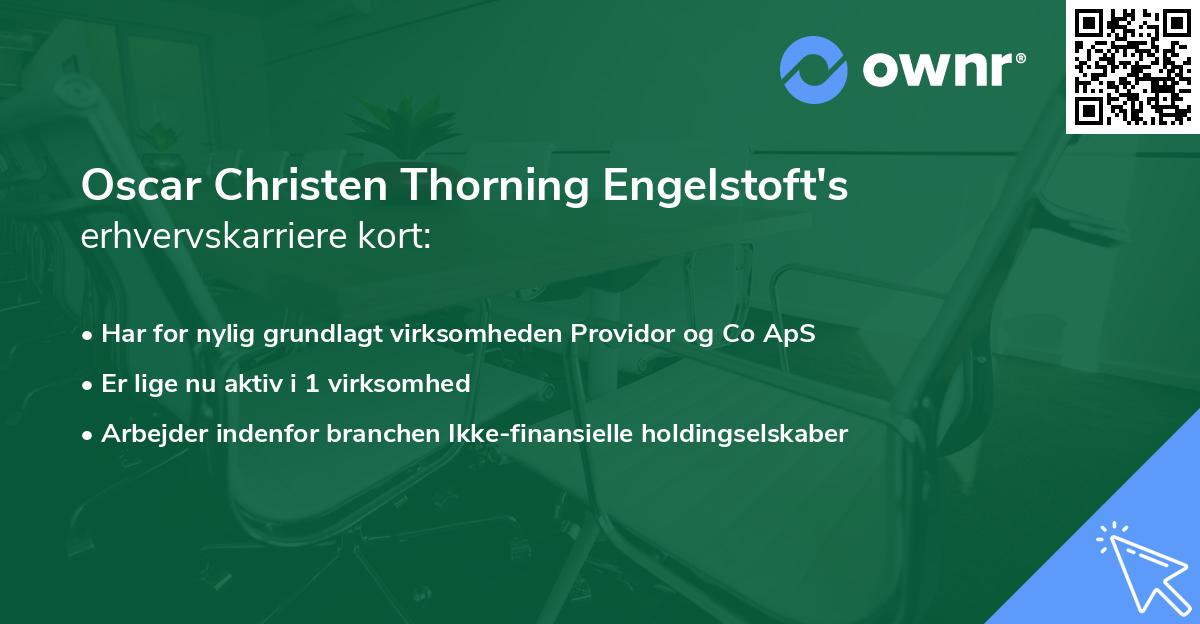 Oscar Christen Thorning Engelstoft's erhvervskarriere kort