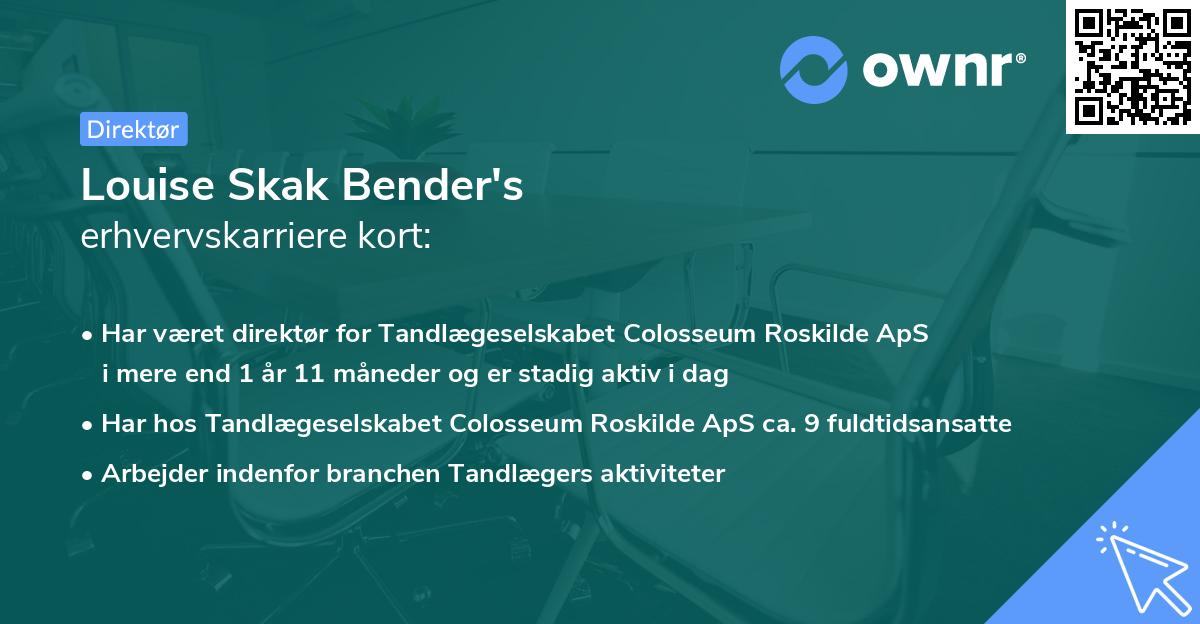 Louise Skak Bender's erhvervskarriere kort