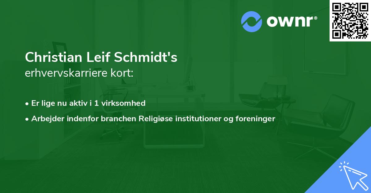 Christian Leif Schmidt's erhvervskarriere kort