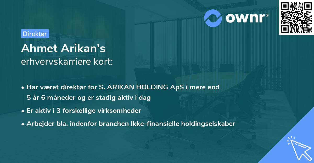 Ahmet Arikan's erhvervskarriere kort