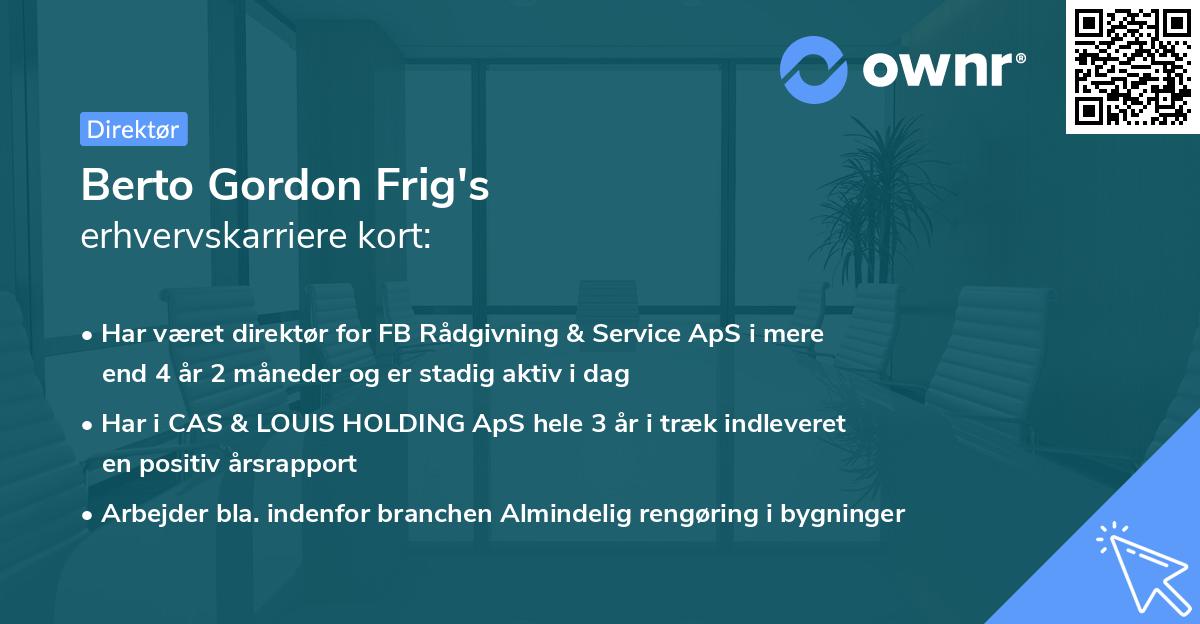 Berto Gordon Frig's erhvervskarriere kort