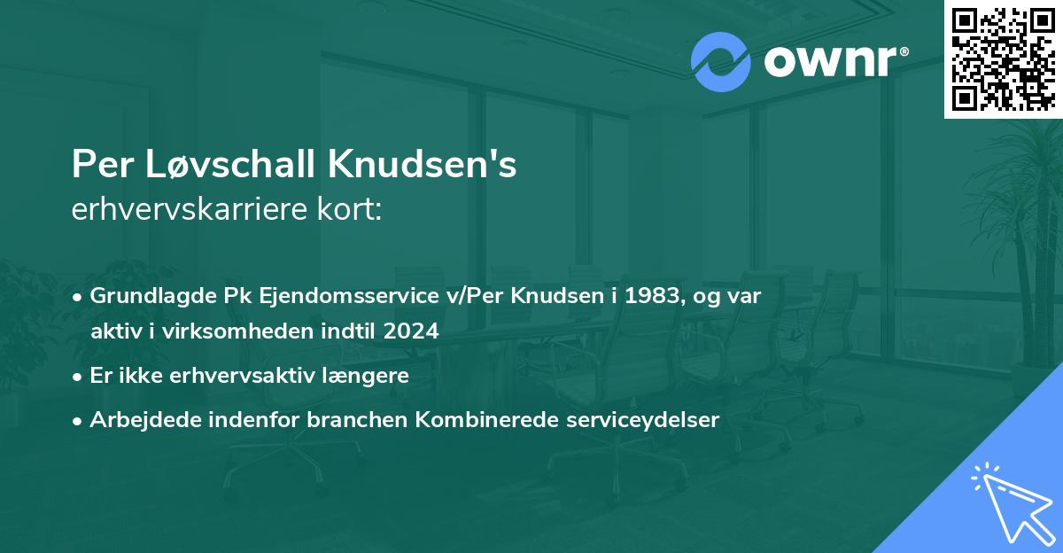 Per Løvschall Knudsen's erhvervskarriere kort