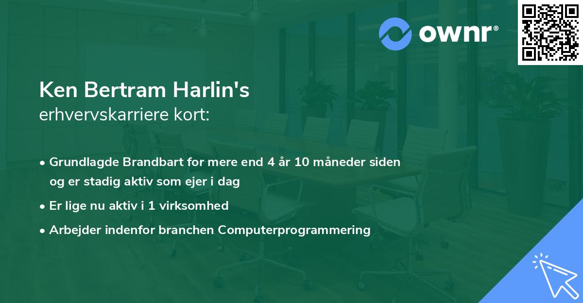 Ken Bertram Harlin's erhvervskarriere kort