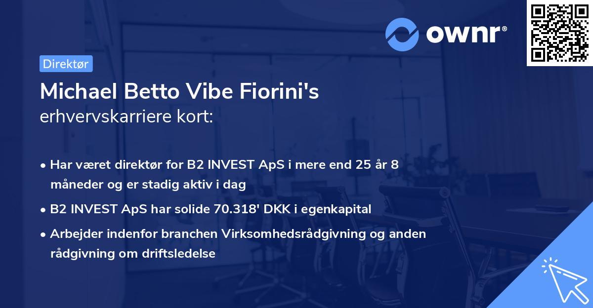 Michael Betto Vibe Fiorini's erhvervskarriere kort