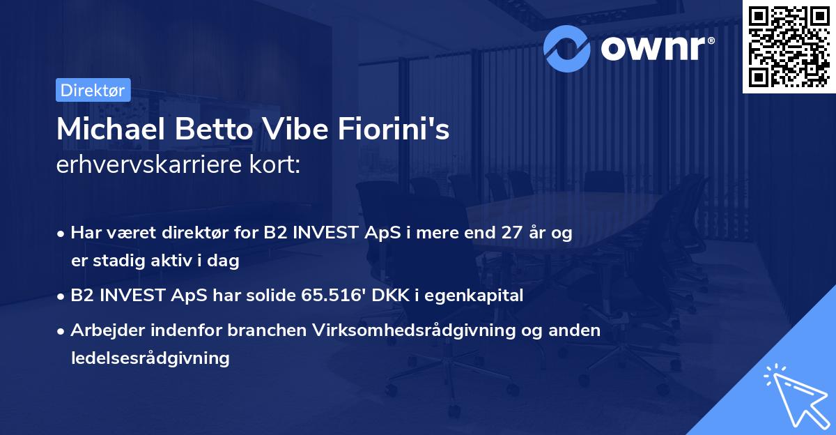 Michael Betto Vibe Fiorini's erhvervskarriere kort