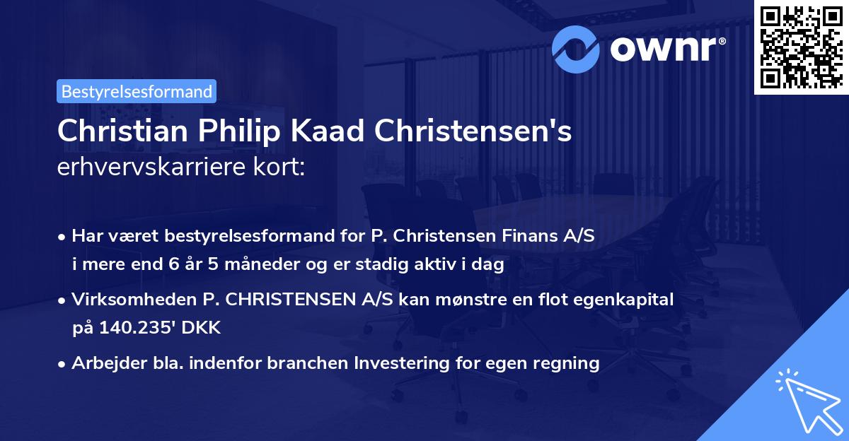 Christian Philip Kaad Christensen's erhvervskarriere kort