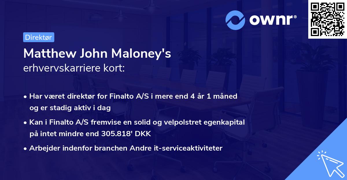 Matthew John Maloney's erhvervskarriere kort